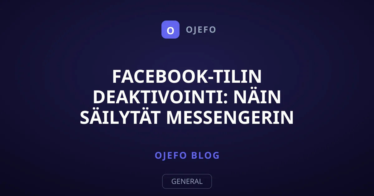 Facebook-tilin deaktivointi: Näin säilytät Messengerin