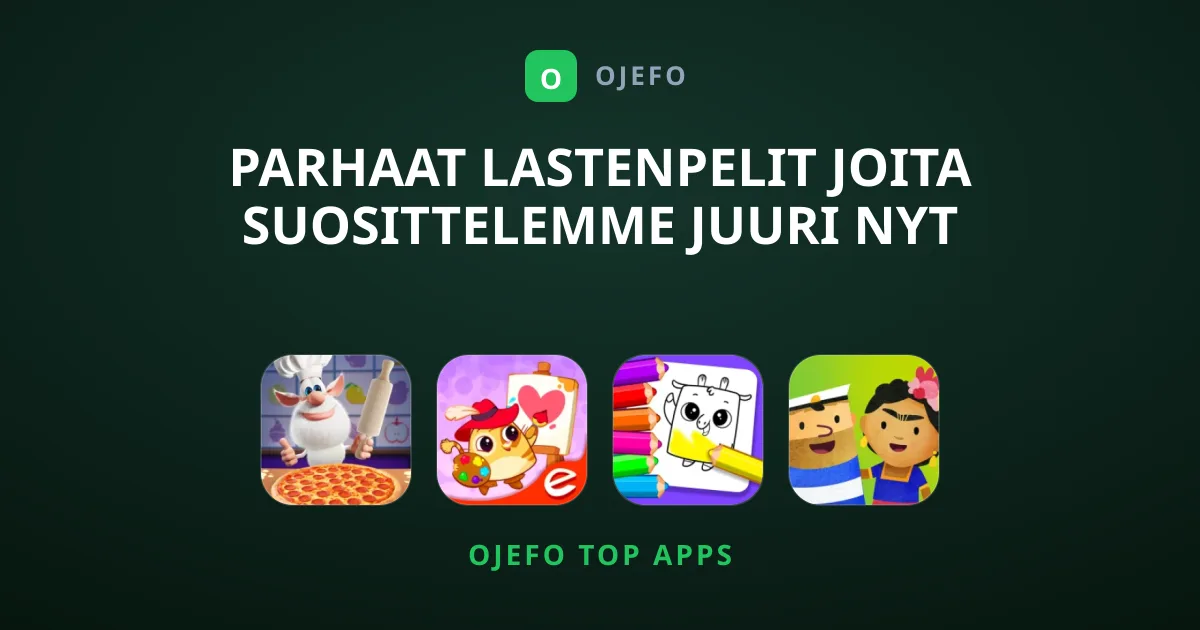 Parhaat Lastenpelit Joita Suosittelemme Juuri Nyt